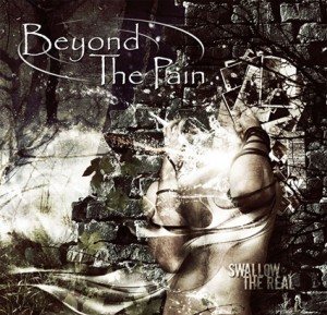 Beyond The Pain - Swallow The Real