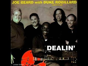 Joe Beard With Duke Robillerd And Friends - Dealin