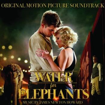 OST Воды слонам! / Water for Elephants