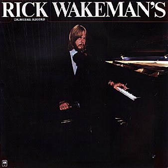 Rick Wakeman Rick Wakeman s Criminal Record (Japan Remasters 2006)