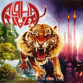 Alpha Tiger - Man Or Machine