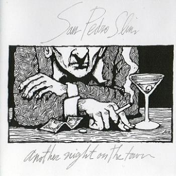 San Pedro Slim - Another Night On The Town