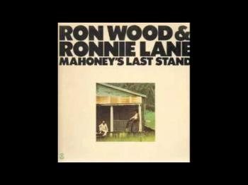 Ron Wood Ronnie Lane - Mahoney s Last Stand