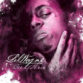 Lil Wayne - Been Here