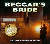 Beggar s Bride - Boulevard Of Broken Hearts