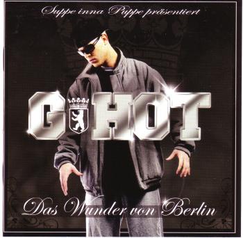 G-HOT - Das Wunder Von Berlin