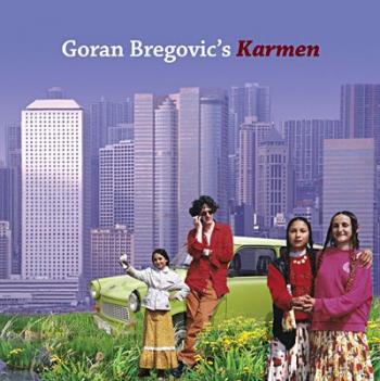 Goran Bregovic - Karmen With A Happy End - 2007