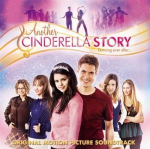 Еще одна история о золушке/ANOTHER CINDERELLA STORY - OST