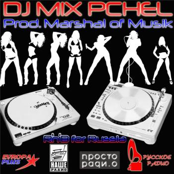 DJ Mix Pchёl (R B for Russia)