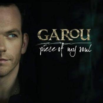 Garou - Piece Of My Soul