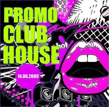 Promo Club House (06.09.2009)