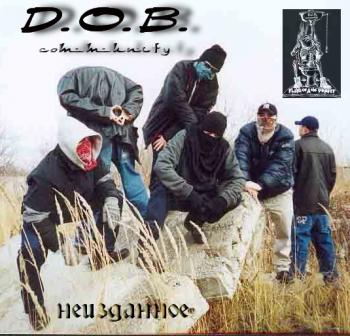 D.O.B. Community - Неизданное