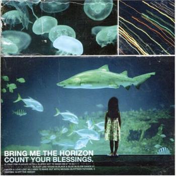 Bring Me The Horizon - Count Your Blessings