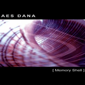 Aes Dana - Memory Shell