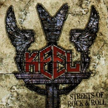 Keel - Streets Of Rock Roll