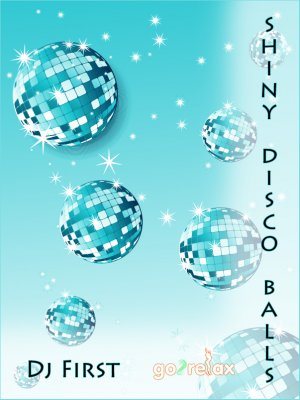 Shiny Disco Balls - mixed by dj First