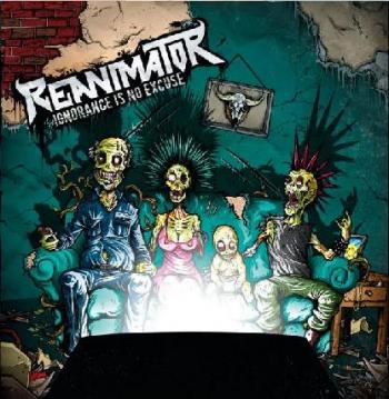 Reanimator - Ignorance Is No Excuse