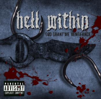 Hell Within - God Grant Me Vengeance