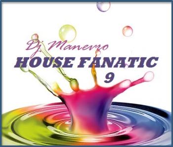 VA - Dj Manevro House Fanatic 9