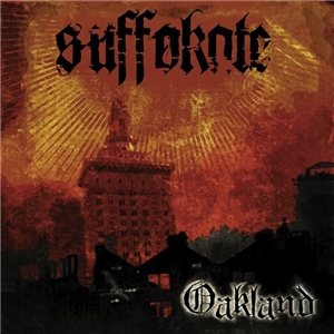 Suffokate - Oakland