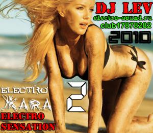 DJ lEV - Exclusive Sensation Electro Жara 2