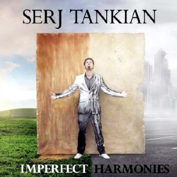 Serj Tankian - Imperfect Harmonies