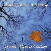 Autumn Rain Melancholy - Seven Steps To Infinity