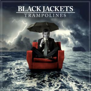 Black Jackets - Trampolines