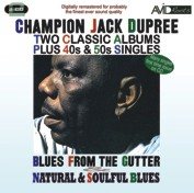 Champion Jack Dupree - Blues From The Gutter, Natural Soulful Blues (2CD)