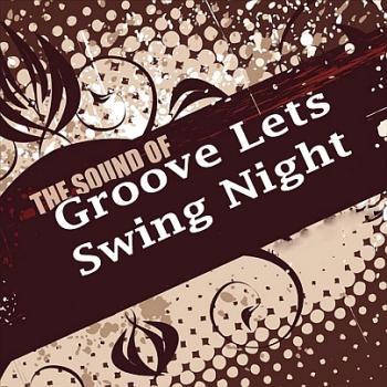 VA - Groove Lets Swing Night