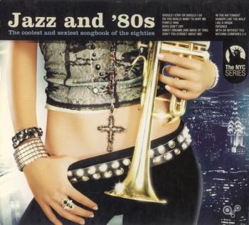 VA - Jazz and '80s. The coolest and sexiest songbook of the eighties