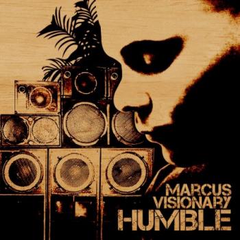 Marcus Visionary - Humble