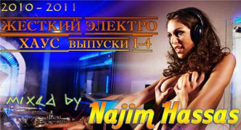 Жесткий Электро Хаус выпуски 001 - 004 mixed by Najim Hassas