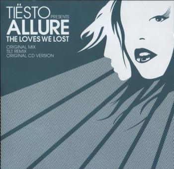 Tiesto pres. Allure - The Loves We Lost