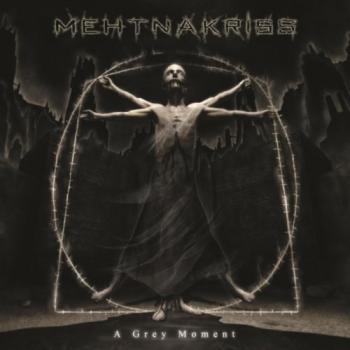 Mehtnakriss - A Grey Moment