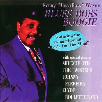 Kenny Blues Boss Wayne - Blues Boss Boogie