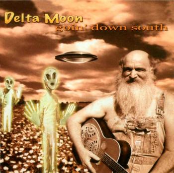 Delta Moon - Goin Down South