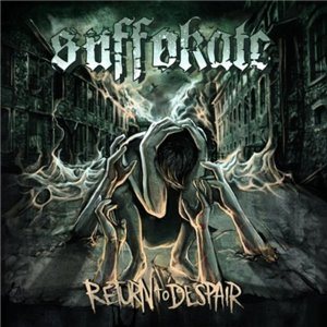 Suffokate - Return To Despair