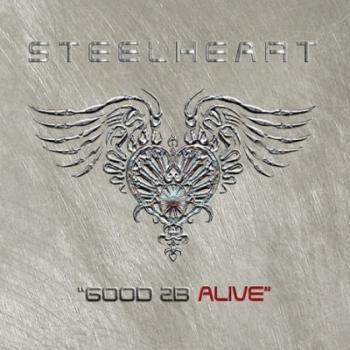 Steelheart - Good 2B Alive