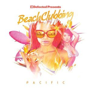 VA - Defected Presents Beach Clubbing Pacific