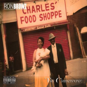 Ron Browz - The Christening