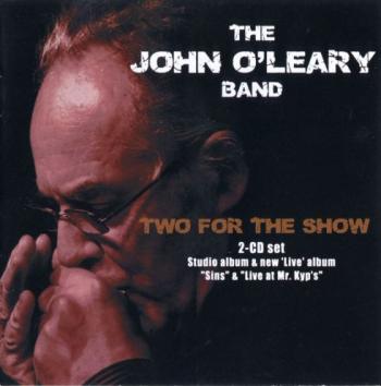 The John O leary Band - Two For The Show (2CD)