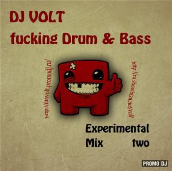 DJ Илья Volt - Fucking Drum & Bass