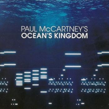 Paul McCartney s - Ocean s Kingdom