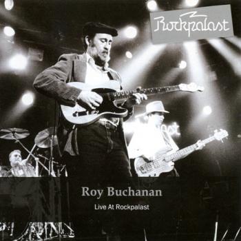 Roy Buchanan - Live At Rockpalast