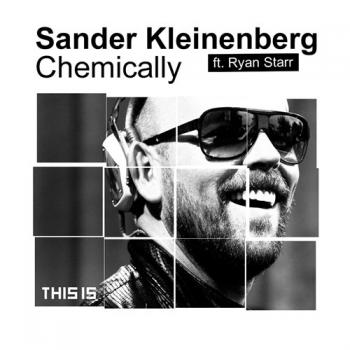 Sander Kleinenberg Ft. Ryan Starr - Chemically