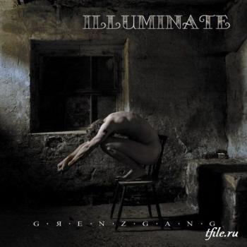 Illuminate - Grenzgang