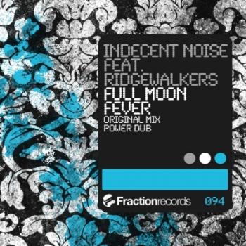 Indecent Noise Feat. Ridgewalkers - Full Moon Fever