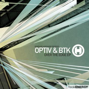 Optiv & BTK - Over The Edge EP