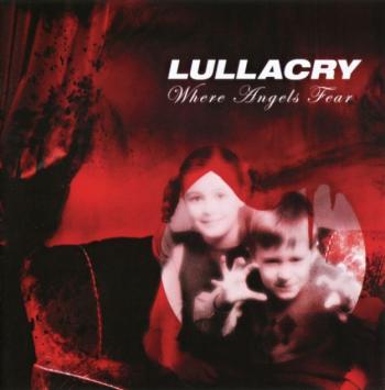 Lullacry - Where Angels Fear